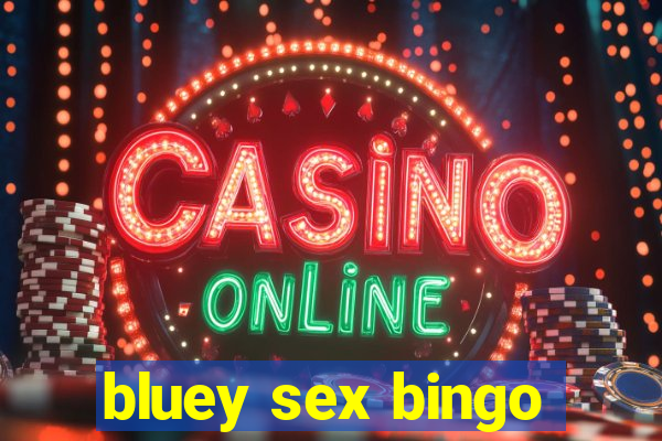 bluey sex bingo